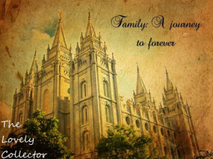 Family: A journey to forever. Quote and LDS temple print ...