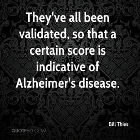 So That A Certain Score Is Indicative Of Alzheimers Disease