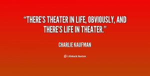 Theatre Quotes Inspirational. QuotesGram