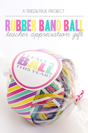 Rubber Band Ball Teacher Appreciation Gift - An under $5 gift that you ...