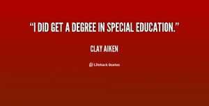 did get a degree in special education.