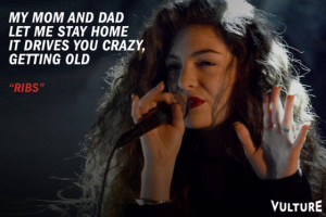 Lorde Quotes Tumblr The most teenage lyrics on