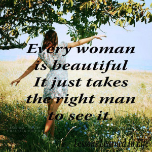 Every woman is beautiful...