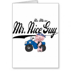 No More Mr. Nice Guy Biker Card
