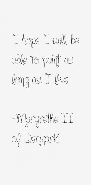 Margrethe II of Denmark Quotes & Sayings