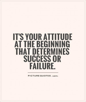 Success Quotes Attitude Quotes Failure Quotes Positive Attitude Quotes