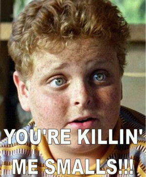 favorite quotes ever, am I allowed to pin it twice? From the Sandlot ...