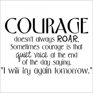 Courage-Doesn-t-Always-Roar--wall-saying-vinyl-lettering-art-decal ...