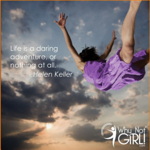 Why Not Girl! // Weekly Motivation: Helen Keller on Seizing the Day ...