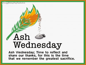 Ash Wednesday; Time to reflect & share our thanks, for this is the ...