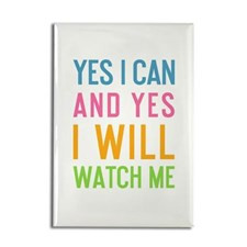 Yes I Can and Yes I Will Watch Me Magnets for