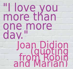 My favorite quote from The Year of Magical Thinking. 