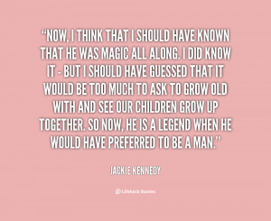 quote-Jackie-Kennedy-now-i-think-that-i-should-have-132968_1.png