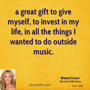 great gift to give myself, to invest in my life, in all the things I ...