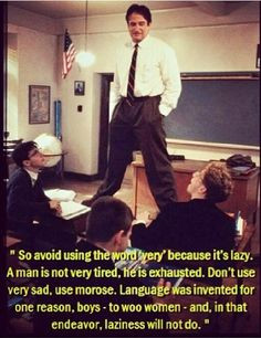 Dead Poet Society-One of my favorite quotes from the movie, next to ...