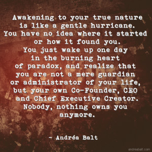 Awakening to your true nature - Andrea Balt Quotes