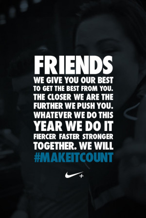 Nike Workout Quotes Who will you recruit as your teammates to # ...