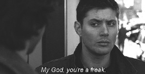dean winchester, exactly, relatable quotes # dean winchester # exactly ...