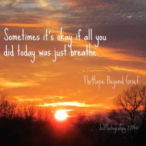 it's okay if all you did today was breathe. (And let the dog out ...