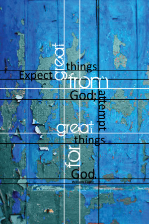 Expect Great Things From God