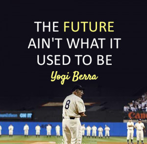 30+ Funny Quotes By Yogi Berra