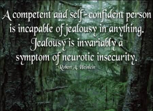 ... And Self-Confident Person Is Incapable Of Jealousy In Anything