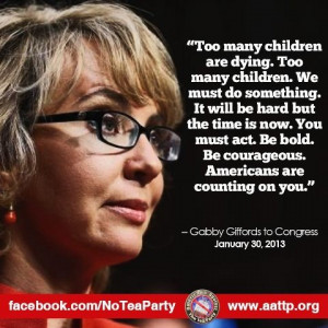 Gabby Giffords, former Congresswoman from my District.