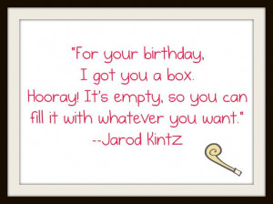 Jarod Kintz Birthday quote