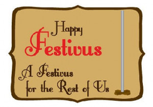 Happy Festivus!!!!