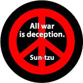 ANTI-WAR QUOTE: All War is Deception--PEACE SIGN T-SHIRT