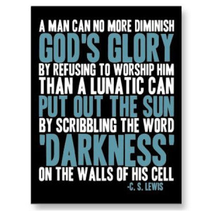 Probably my favorite C.S. Lewis quote