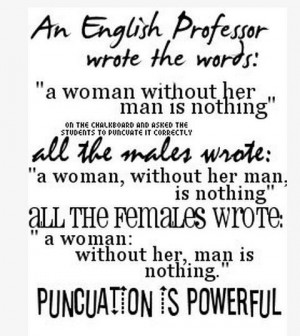 From Lynne Truss (2003) Eats, shoots and leaves