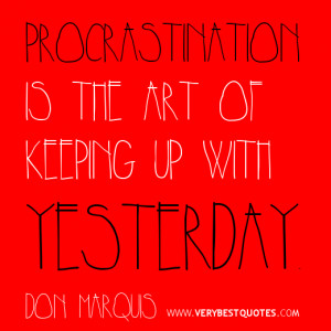 Funny Quotes, procrastination quotes, funny quotes of the day