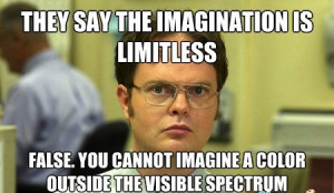 Dwight Schrute has something to tell you, what you said is “FALSE ...