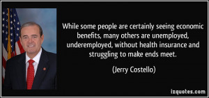 ... underemployed, without health insurance and struggling to make ends