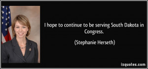 More Stephanie Herseth Quotes