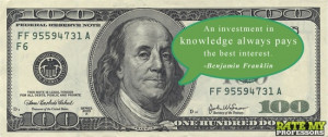 ... in knowledge always pays the best interest.