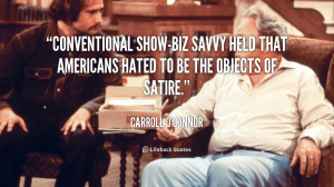quote-Carroll-OConnor-conventional-show-biz-savvy-held-that-americans ...