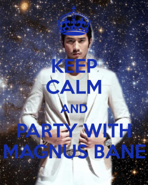 500px-Keep-calm-and-party-with-magnus-bane-2.png