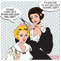Things you may think but don't say... #hairstylists More