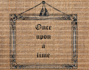 Fairy Tale Quote-Instant Digital Do wnload- Once upon a Time - ornate ...