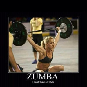 NOBODY, and I mean NOBODY should ever be caught dead doing Zumba