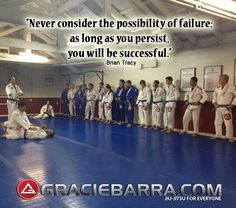 Never consider the possibility of failure; as long as you persist, you ...