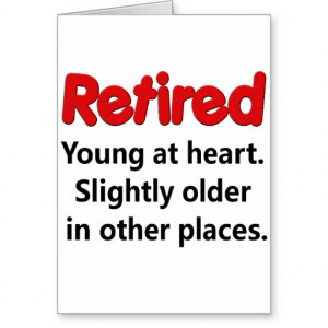 Funny Retirement Saying Greeting Card