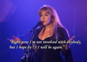 08 Stevie Nicks Quotes To Live By Stevie Nicks Quotes To Live By