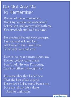Do Not Ask Me To Remember #Alzheimers . My grandfather has Alzheimers ...