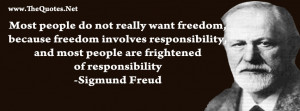most people do not really want freedom because quote by sigmund freud