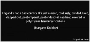 More Margaret Drabble Quotes