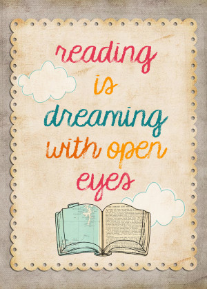 Reading Is Dreaming with Eyes Open