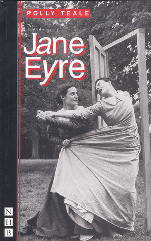 Start by marking “Jane Eyre: The Play, Adapted from the Novel” as ...